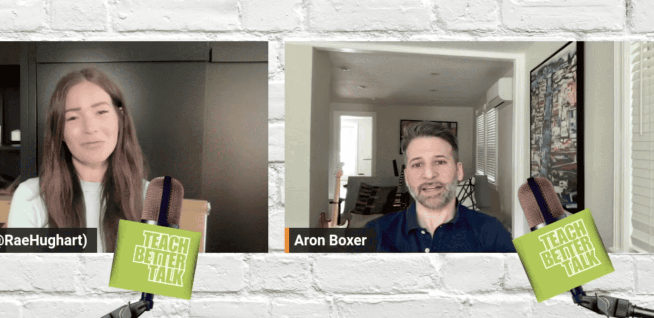 Teach Better podcast interview with Aron Boxer